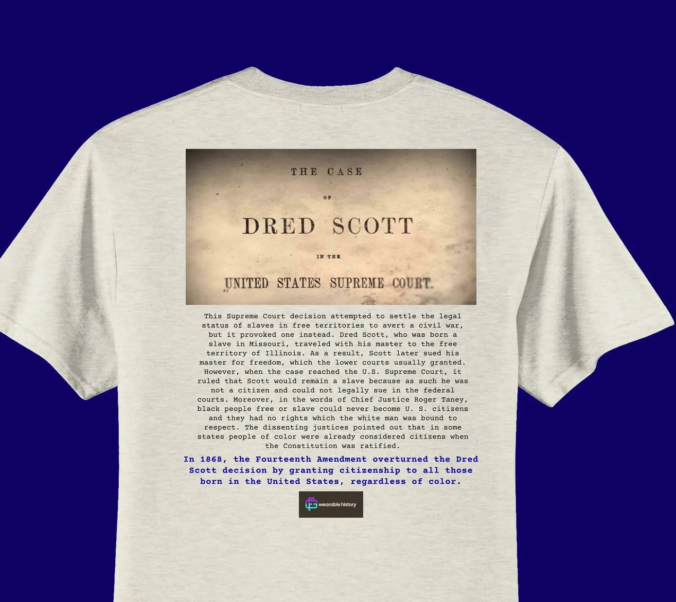 Back of 1857 Dred Scott Tshirt