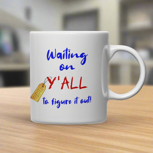 Mugs - Yeah  I Said It!